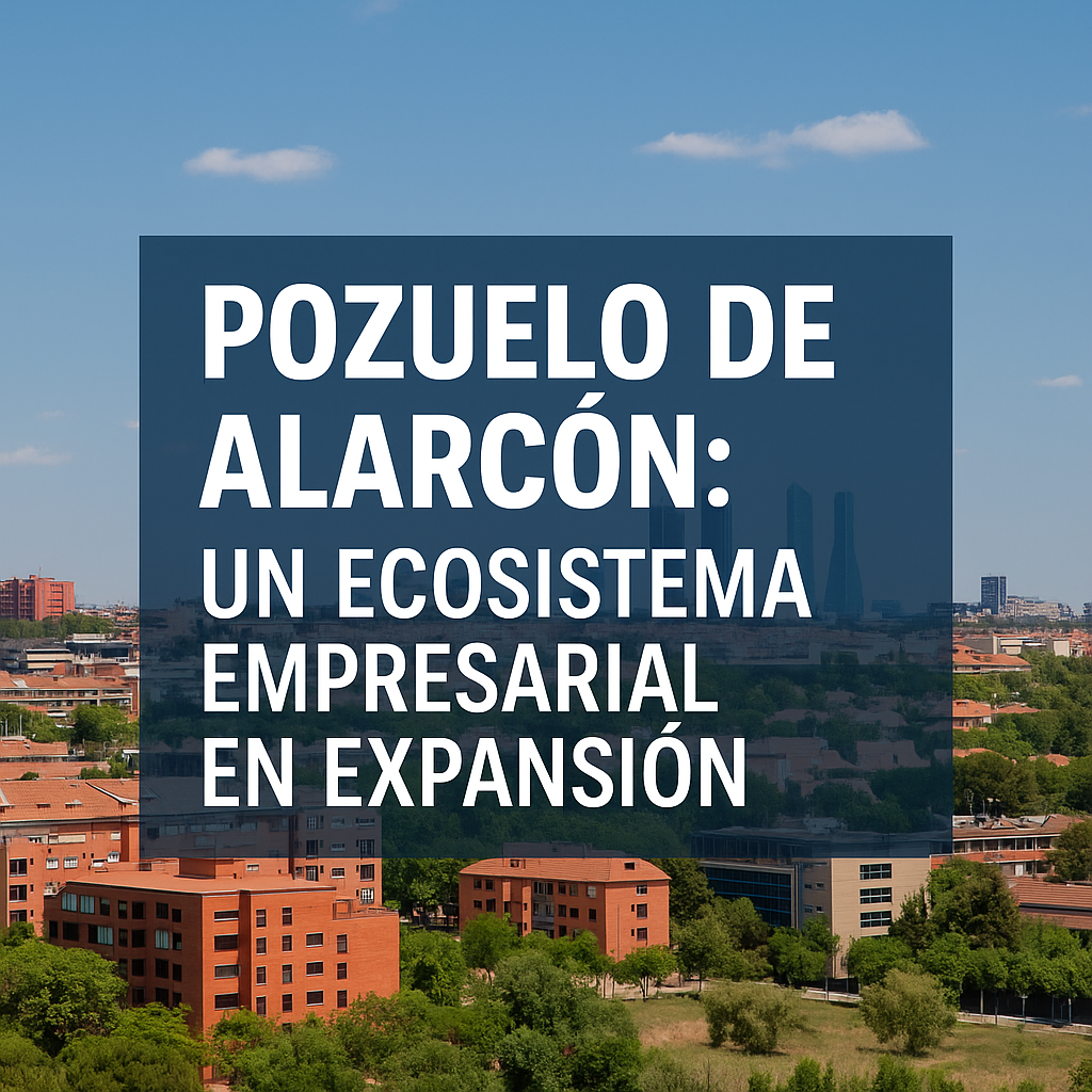 Pozuelo de Alarcón: un ecosistema empresarial en expansión